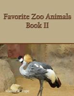 Favorite Zoo Animals Book II 1539409503 Book Cover