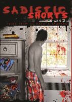 Sadistic Shorts: Tales from the Devil's Drawers 0984984291 Book Cover