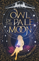Owl of the Pale Moon B09TNF5DZN Book Cover