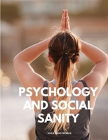 Psychology and Social Sanity 1517699169 Book Cover