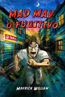Mad Mav o Fugitivo (Portuguese Edition) 1970760060 Book Cover