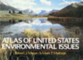 Atlas of United States Environmental Issues 0028972619 Book Cover