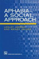 Aphasia - A Social Approach 1565931971 Book Cover
