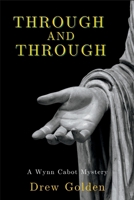 Through and Through: A Wynn Cabot Mystery 168512271X Book Cover
