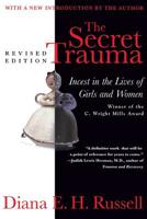 The Secret Trauma: Incest in the Lives of Girls and Women 0465075967 Book Cover