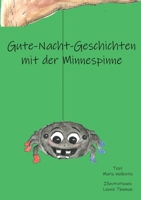 Gute-Nacht-Geschichten mit der Minnespinne 3756820009 Book Cover