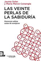 Las veinte perlas de la sabiduría: Hacernos sabios antes de envejecer 8416012342 Book Cover