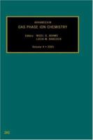Advances in Gas Phase Ion Chemistry 0444509291 Book Cover