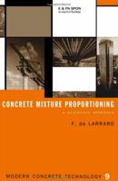 Concrete Mixture Proportioning (Modern Concrete Technology) 0419235000 Book Cover