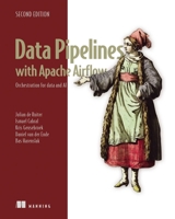 Data Pipelines with Apache Airflow, Second Edition 1633436373 Book Cover