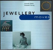 Jewellery Moves: Ornament for the 21st Century (Arts & Crafts) 1901663035 Book Cover