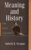 Meaning and History: The Rizal Lectures 9712711501 Book Cover