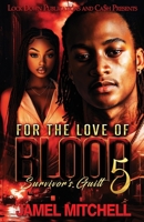 For The Love Of Blood 5: Survivor's Guilt B0FP2XLKCV Book Cover