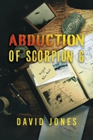 Abduction of Scorpion 6 1667898531 Book Cover