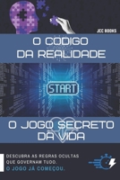 O Código da Realidade: O Jogo Secreto da Vida (Portuguese Edition) B0F3111145 Book Cover