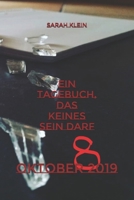 Ein Tagebuch, das keines sein darf: Oktober 2019 B08D4VSBKL Book Cover