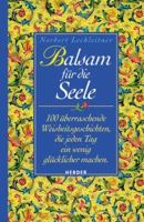 Balsam für die Seele. Sonderausgabe. 3451295865 Book Cover