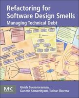 Refactoring for Software Design Smells: Managing Technical Debt 0128013974 Book Cover