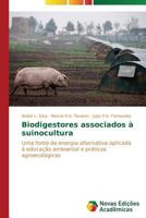 Biodigestores Associados a Suinocultura 3639682106 Book Cover