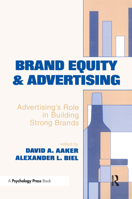 Brand Equity & Advertising: Advertising's Role in Building Strong Brands 0805812849 Book Cover