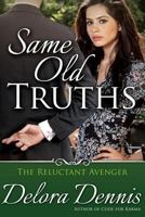 Same Old Truths 0615953867 Book Cover