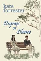 Degrees of Silence 1482656965 Book Cover