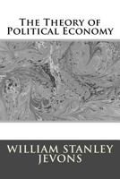 The Theory of Political Economy 1974590119 Book Cover