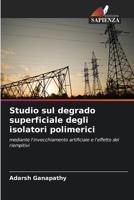 Studio sul degrado superficiale degli isolatori polimerici 6209904378 Book Cover