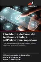 L'incidenza dell'uso del telefono cellulare nell'istruzione superiore (Italian Edition) 6206935108 Book Cover