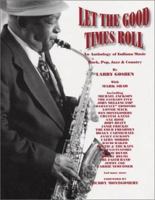 Let the Good Times Roll (Music of the Great Lakes) 0971759626 Book Cover