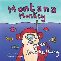 Montana Monkey goes snorkelling (Montana Monkey and Friends) B0FR29VGK1 Book Cover