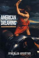 American Dreaming 1642982482 Book Cover