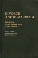 Divorce and Remarriage: Problems, Adaptations, and Adjustments (Contributions in Women's Studies) 031323616X Book Cover