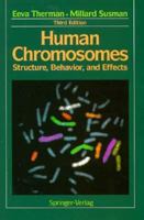 Human chromosomes: Structure, behavior, effects 0387978712 Book Cover