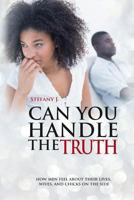 Can You Handle The Truth 1533147124 Book Cover