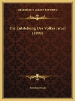 Die Entstehung Des Volkes Israel (1899) 1162480920 Book Cover