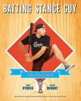 Batting Stance Guy: A Love Letter to Baseball 1439181136 Book Cover