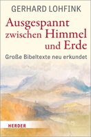 Ausgespannt Zwischen Himmel Und Erde: Grosse Bibeltexte Neu Erkundet 3451388103 Book Cover