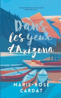 Dans les yeux d'Arizona (French Edition) 2322501786 Book Cover