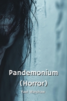 Pandemonium (Horror) B0DR987VZT Book Cover