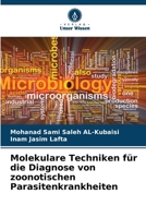 Molekulare Techniken für die Diagnose von zoonotischen Parasitenkrankheiten (German Edition) 6208046432 Book Cover