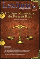 Código Municipal de Puerto Rico. Tomo III- Libro VII-Hacienda Municipal.: Ley Núm. 107 de 14 de agosto de 2020. (Spanish Edition) B08GVJ6KBB Book Cover