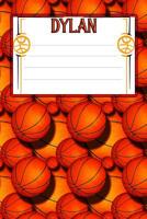 Basketball Life Dylan: College Ruled Composition Book 1097976122 Book Cover