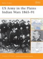 US Army in the Plains Indian Wars 1865-1891 (Battle Orders) 1841765848 Book Cover