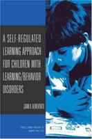 A Self-regulated Learning Approach For Children With Learning/Behavioral Disorders 0398075360 Book Cover