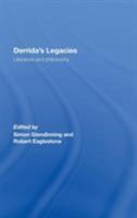 Derrida's Legacies: Literature and Philosophy 041545428X Book Cover