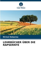 Lehrbücher Über Die Rapsernte 6206980499 Book Cover