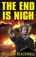 The End Is Nigh 1738971465 Book Cover