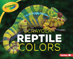Crayola Reptile Colors 172842450X Book Cover
