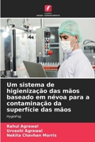 Um sistema de higienização das mãos baseado em névoa para a contaminação da superfície das mãos (Portuguese Edition) 6630353110 Book Cover